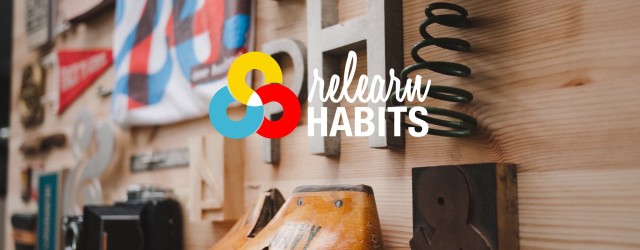 not cluttered relearn habits